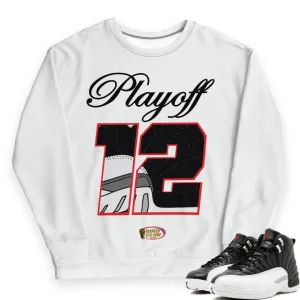 Retro 12 Playoff 12 sweatshirt