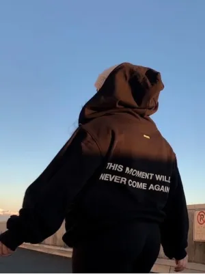 SXV  'This moment will never come again’ Printed Cool Aesthetic Sweatshirt Hoodie